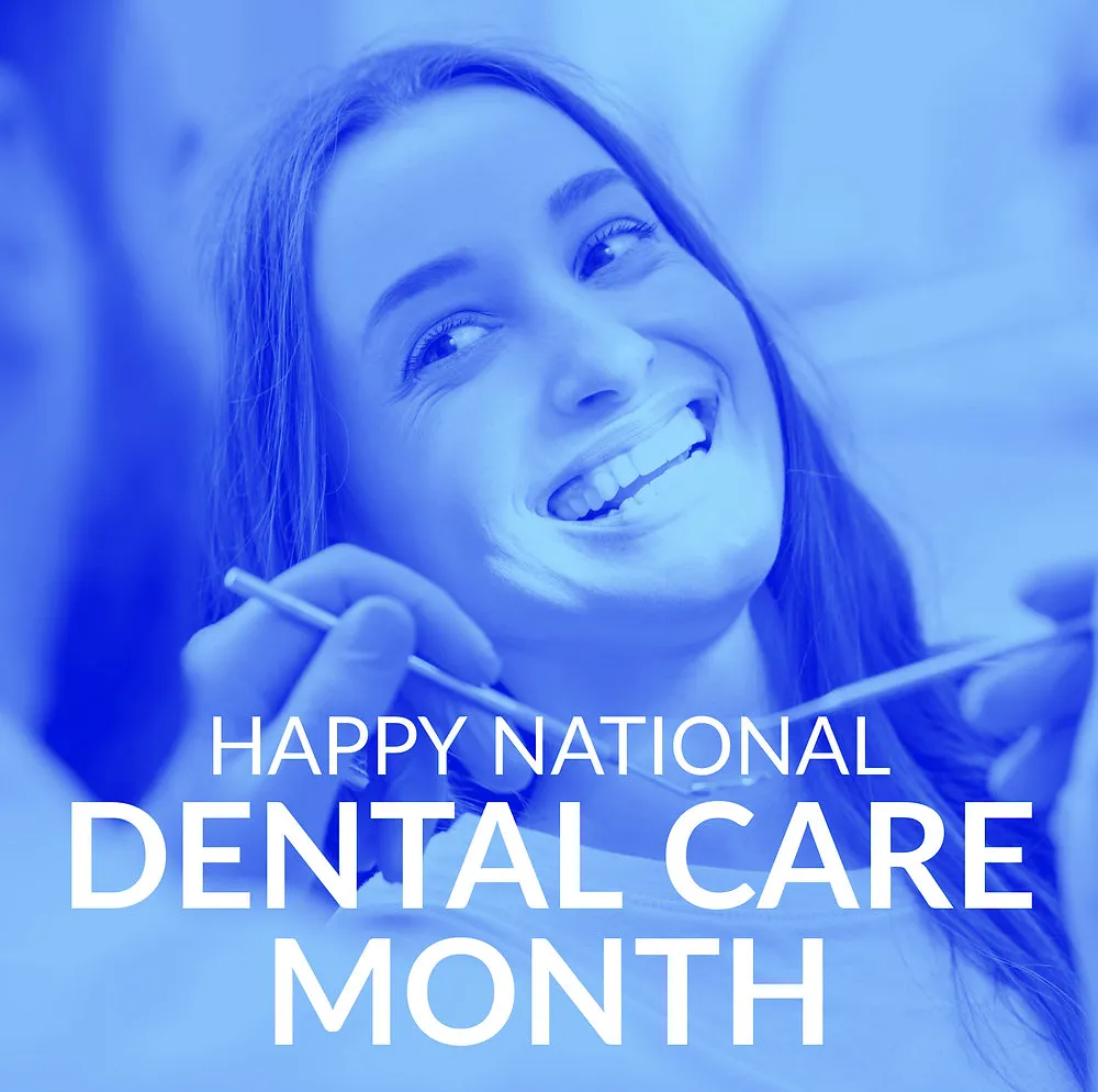National Dental Care Month: A Celebration of Oral Health